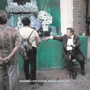 Spanish Love Songs - Brave Faces Etc. ryhmässä VINYYLI @ Bengans Skivbutik AB (4137126)