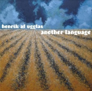 Af Ugglas Henrik - Another Language ryhmässä CD @ Bengans Skivbutik AB (4137160)