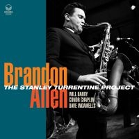 Allen Brandon - Stanley Turrentine Project ryhmässä CD @ Bengans Skivbutik AB (4137167)