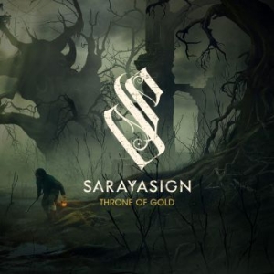 Sarayasign - Throne Of Gold ryhmässä CD @ Bengans Skivbutik AB (4138647)