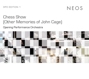 Opening Performance Orchestra - Chess Show (Other Memories Of J. Cage) ryhmässä CD @ Bengans Skivbutik AB (4139138)