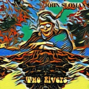 Sloman John - Two Rivers ryhmässä CD @ Bengans Skivbutik AB (4139609)