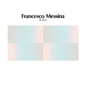 Messina Francesco - Reflex ryhmässä VINYYLI @ Bengans Skivbutik AB (4139622)