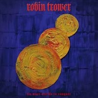 Trower Robin - No More Worlds To Conquer ryhmässä Minishops / Robin Trower @ Bengans Skivbutik AB (4139671)