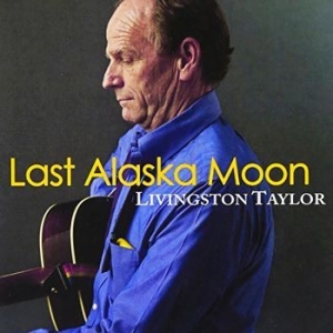 Taylor Livingston - Last Alaska Moon ryhmässä CD @ Bengans Skivbutik AB (4139761)