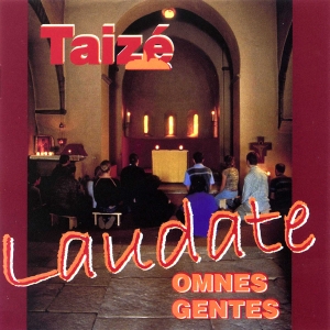 Taizé - Laudate Omnes Gentes ryhmässä CD @ Bengans Skivbutik AB (4139838)