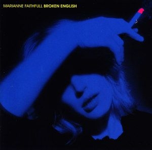 Marianne Faithfull - Broken English ryhmässä CD @ Bengans Skivbutik AB (4140148)