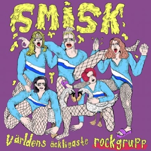 Smisk - Världens Äckligaste Rockgrupp ryhmässä VINYYLI @ Bengans Skivbutik AB (4140152)