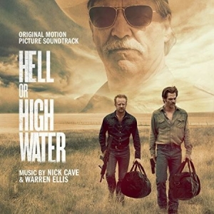 Nick Cave - Hell or High Water (Original Motion Picture Soundtrack) ryhmässä Minishops / Nick Cave @ Bengans Skivbutik AB (4140734)