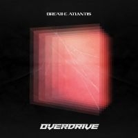 Breathe Atlantis - Overdrive (Red Transparent/Black Ma ryhmässä VINYYLI @ Bengans Skivbutik AB (4140859)