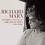 Richard Marx - Stories To Tell: Greatest Hits ryhmässä VINYYLI @ Bengans Skivbutik AB (4141276)