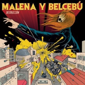 Malena Y Belcebu - Destruccion (Vinyl Lp) ryhmässä VINYYLI @ Bengans Skivbutik AB (4141387)