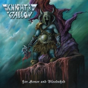 Knight And Gallow - For Honor And Bloodshed (Vinyl Lp) ryhmässä VINYYLI @ Bengans Skivbutik AB (4141763)