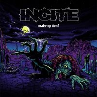 Incite - Wake Up Dead ryhmässä VINYYLI @ Bengans Skivbutik AB (4141784)