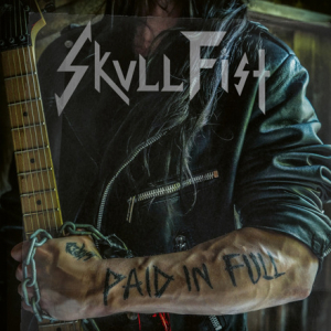 Skull Fist - Paid In Full ryhmässä CD @ Bengans Skivbutik AB (4141790)