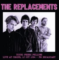 Replacements - Young Fresh Fellows - Live At Cbgb ryhmässä VINYYLI @ Bengans Skivbutik AB (4142448)