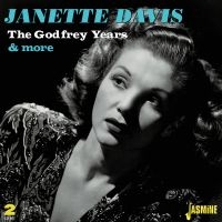 Davis Janette - Godfrey Years & More ryhmässä CD @ Bengans Skivbutik AB (4142583)