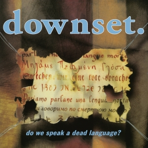 Downset - Do We Speak A Dead Language? ryhmässä CD @ Bengans Skivbutik AB (4142977)