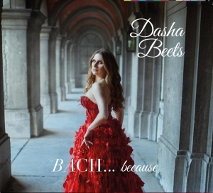 Dasha Beets - Bach...Because ryhmässä CD @ Bengans Skivbutik AB (4142997)