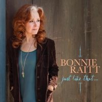 BONNIE RAITT - JUST LIKE THAT... ryhmässä ME SUOSITTELEMME / Årsbästalistor 2022 / Classic Rock 22 @ Bengans Skivbutik AB (4143069)