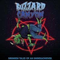 Buzzard Canyon - Drunken Tales Of An Underachiever ryhmässä CD @ Bengans Skivbutik AB (4143187)