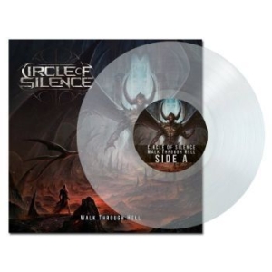 Circle Of Silence - Walk Through Hell (Clear Vinyl Lp) ryhmässä VINYYLI @ Bengans Skivbutik AB (4143295)