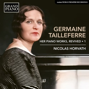 Tailleferre Germaine - Complete Piano Works, Vol. 1 ryhmässä CD @ Bengans Skivbutik AB (4143328)