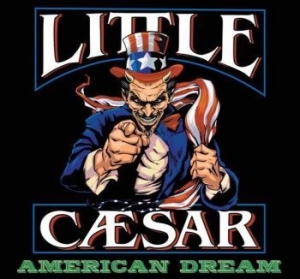 Little Caesar - American Dream (Deluxe Edition) ryhmässä CD @ Bengans Skivbutik AB (4143395)