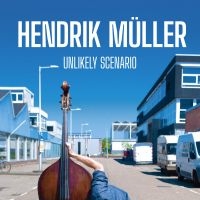 Hendrik Müller Trio - Unlikely Scenario ryhmässä CD @ Bengans Skivbutik AB (4143404)