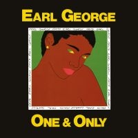 George Earl - One And Only (Vinyl Lp) ryhmässä VINYYLI @ Bengans Skivbutik AB (4143437)