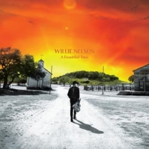 Nelson Willie - A Beautiful Time ryhmässä Minishops / Willie Nelson @ Bengans Skivbutik AB (4143598)