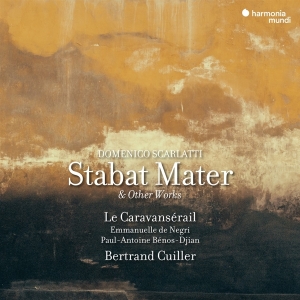 Le Caravanserail / Bertrand Cuiller - Domenico Scarlatti: Stabat Mater ryhmässä CD @ Bengans Skivbutik AB (4143607)