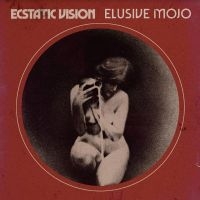 Ecstatic Vision - Elusive Mojo (Gold) ryhmässä VINYYLI @ Bengans Skivbutik AB (4143828)