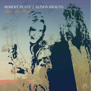 Robert Plant & Alison Krauss - Raise The Roof (Ltd Indie Yellow Vinyl) ryhmässä VINYYLI / Vinyylimenestykset 2020-luku @ Bengans Skivbutik AB (4144348)