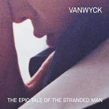 Vanwyck - Epic Tale Of.. -Indie- ryhmässä VINYYLI @ Bengans Skivbutik AB (4144867)