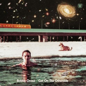 Bobby Oroza - Get On The Otherside (Ltd Neon Oran ryhmässä VINYYLI @ Bengans Skivbutik AB (4145540)