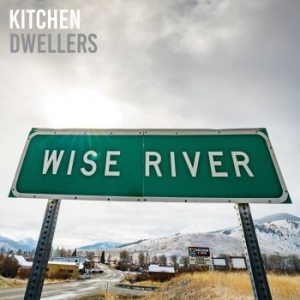 Kitchen Dwellers - Wise River ryhmässä CD @ Bengans Skivbutik AB (4145552)