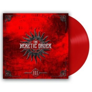 Heretic Order The - Iii (Red Vinyl Lp) ryhmässä VINYYLI @ Bengans Skivbutik AB (4145671)