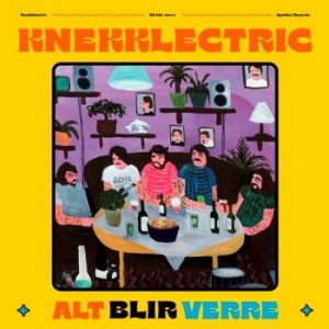 Knekklectric - Alt Blir Verre ryhmässä -Start BOR1 @ Bengans Skivbutik AB (4146233)