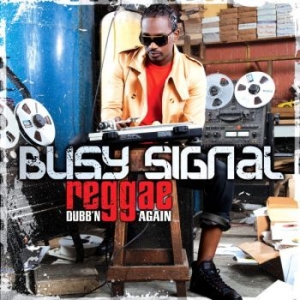 Busy Signal - Reggae Music Dubb'n Again ryhmässä VINYYLI @ Bengans Skivbutik AB (4146683)