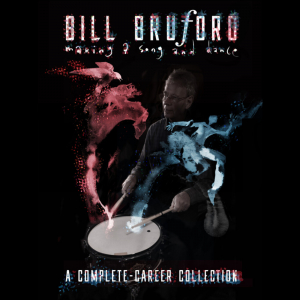 Bill Bruford - Making A Song And Dance: A Com ryhmässä ME SUOSITTELEMME / Musiikkiboksit @ Bengans Skivbutik AB (4147132)