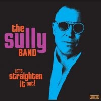 Sully Band - Let's Straighten It Out! ryhmässä VINYYLI @ Bengans Skivbutik AB (4147186)