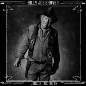 Shaver Billy Joe - Long In The Tooth ryhmässä VINYYLI @ Bengans Skivbutik AB (4147195)