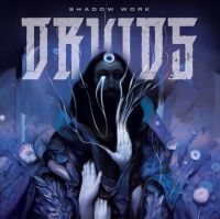 Druids - Shadow Work ryhmässä CD @ Bengans Skivbutik AB (4147244)