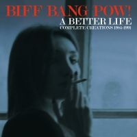 Biff Bang Pow! - A Better Life - Complete Creations ryhmässä CD @ Bengans Skivbutik AB (4147246)