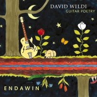 David Wildi Guitar Poetry - Endawin ryhmässä CD @ Bengans Skivbutik AB (4147283)