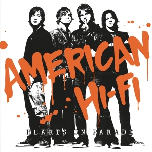 American Hi-Fi - Hearts On Parade ryhmässä VINYYLI @ Bengans Skivbutik AB (4147506)