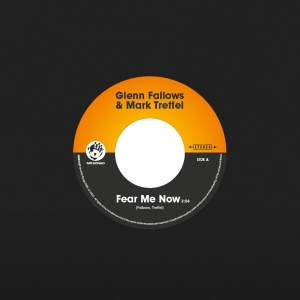 Glenn & Mark Treffel Fallows - Fear Me Now ryhmässä VINYYLI @ Bengans Skivbutik AB (4148083)