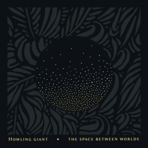 Howling Giant - Space Between Worlds The (Yellow Vi ryhmässä VINYYLI @ Bengans Skivbutik AB (4148229)