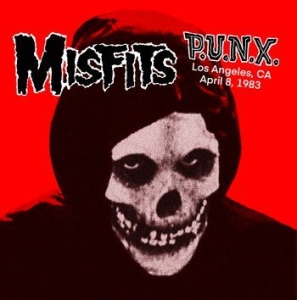 Misfits - P.U.N.X.: Live In Los Angeles 1983 ryhmässä Minishops / Misfits @ Bengans Skivbutik AB (4149119)